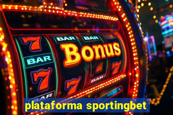 plataforma sportingbet